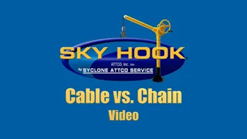 Sky Hook Cable vs. Chain